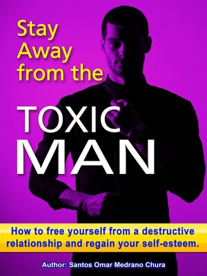 cover image of Stay Away from the Toxic Man.